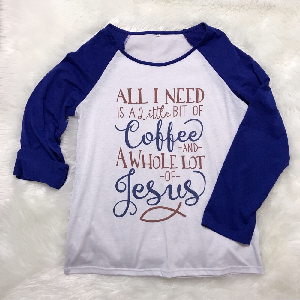 “ALL I NEED IS A LITTLE BIT OF COFFEE”…Baseball Tee-GUC-Sz. Large